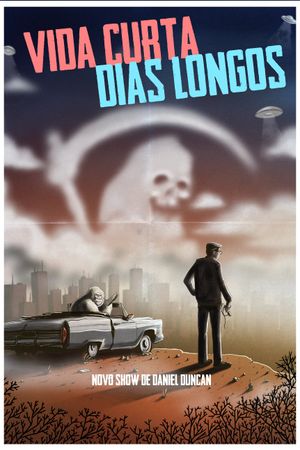 Vida Curta, Dias Longos's poster