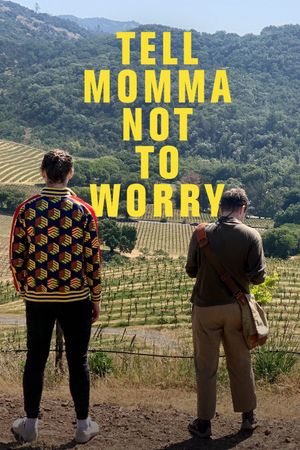 Tell Momma Not to Worry's poster