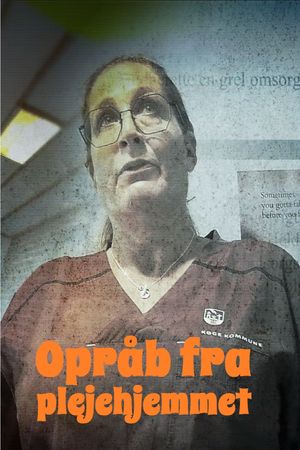 Opråb fra plejehjemmet's poster