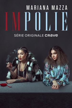 Mariana Mazza : impolie's poster