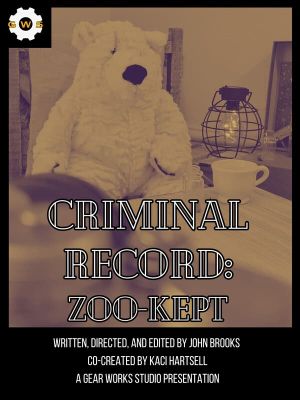 Criminal Record: Zoo-Kept's poster