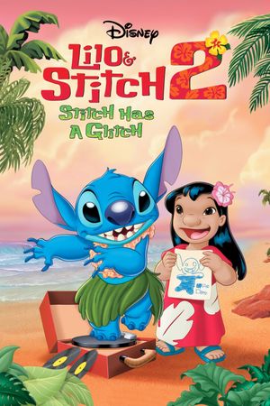 Lilo & Stitch 2: Stitch Has a Glitch's poster