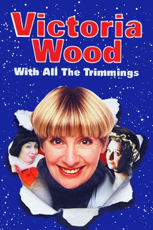 Victoria Wood with All the Trimmings's poster