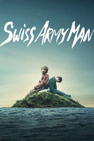 Swiss Army Man's poster