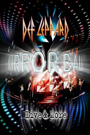 Def Leppard: Mirrorball (Live & More)'s poster