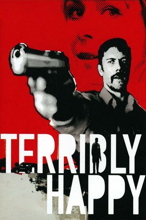 Terribly Happy's poster