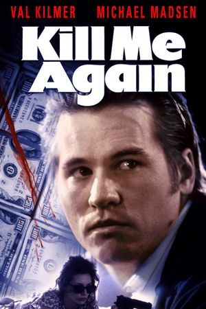 Kill Me Again's poster