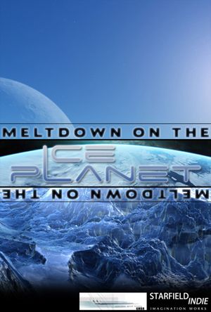 Meltdown on the Ice Planet's poster