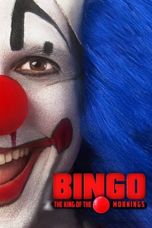 Bingo: The King of the Mornings's poster