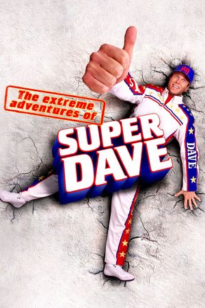The Extreme Adventures of Super Dave's poster