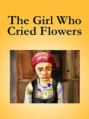The Girl Who Cried Flowers's poster