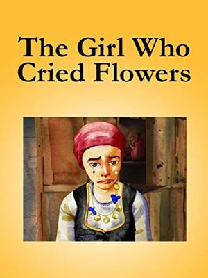 The Girl Who Cried Flowers's poster image