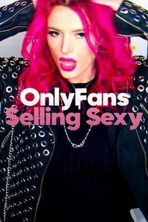OnlyFans: Selling Sexy's poster