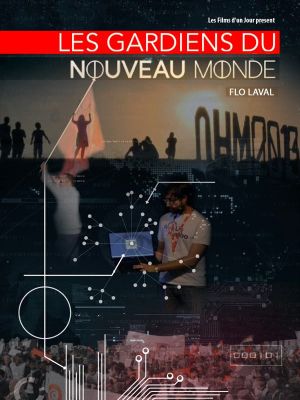 Les gardiens du nouveau monde's poster