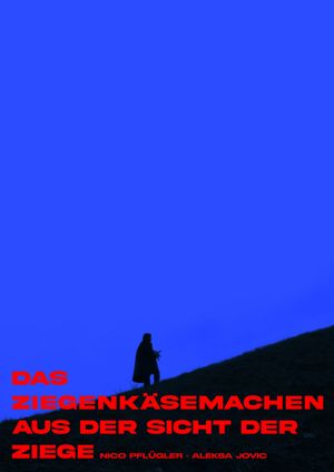 Das Ziegenkäsemachen aus der Sicht der Ziege's poster