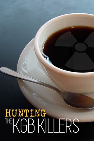 Hunting the KGB Killers's poster