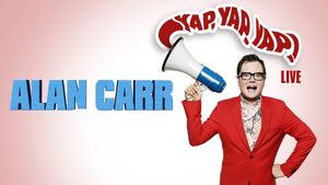 Alan Carr: Yap, Yap, Yap!'s poster