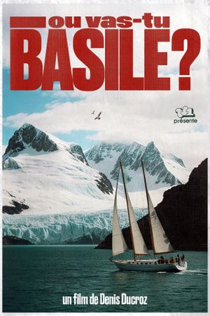 Where Are You Going Basile?'s poster