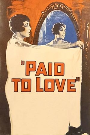 Paid to Love's poster