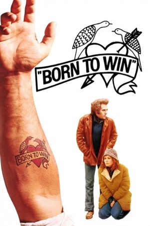 Born to Win's poster