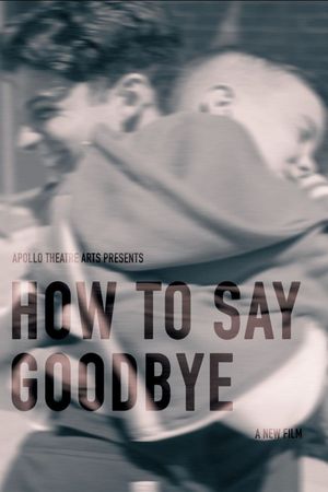 How To Say Goodbye's poster
