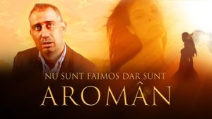 I'm Not Famous But I'm Aromanian's poster