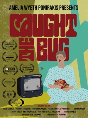 Caught The Bug's poster
