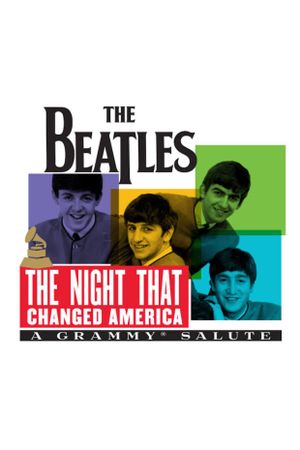 The Night That Changed America: A Grammy Salute to the Beatles's poster