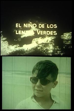 El Niño de los Lentes Verdes's poster