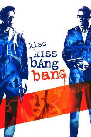 Kiss Kiss Bang Bang's poster