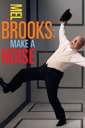 Mel Brooks: Make a Noise's poster