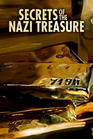 Secrets of the Nazi Treasure's poster