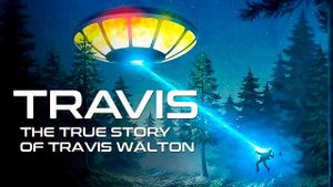 Travis: The True Story of Travis Walton's poster