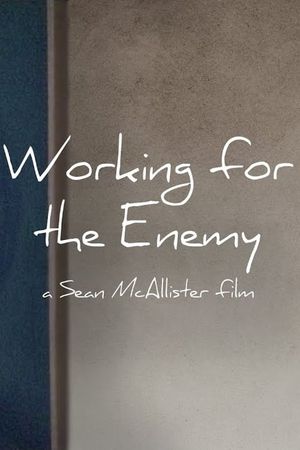 Working for the Enemy's poster