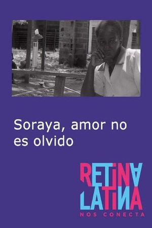 Soraya, amor no es olvido's poster