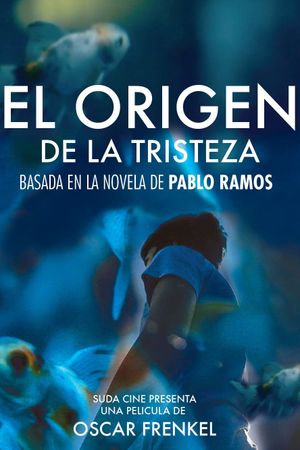 El Origen de la Tristeza's poster