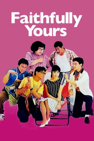 Faithfully Yours's poster