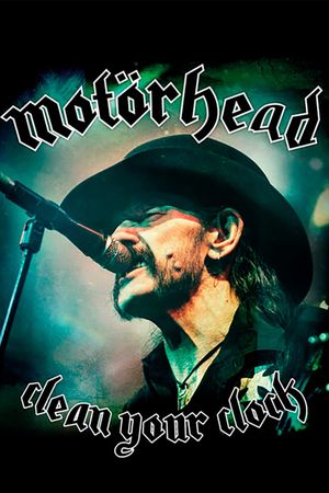 Motörhead: Clean Your Clock's poster