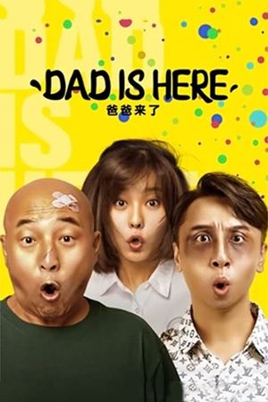 DAD IS HERE's poster