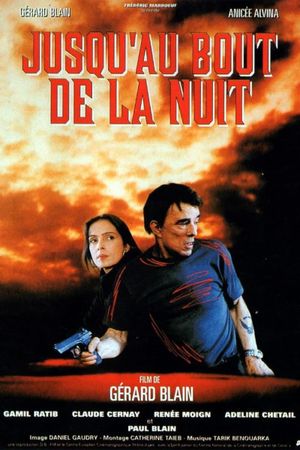 Jusqu'au bout de la nuit's poster