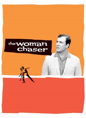 The Woman Chaser's poster