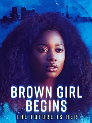 Brown Girl Begins's poster
