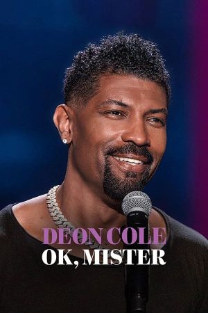 Deon Cole: Ok, Mister's poster