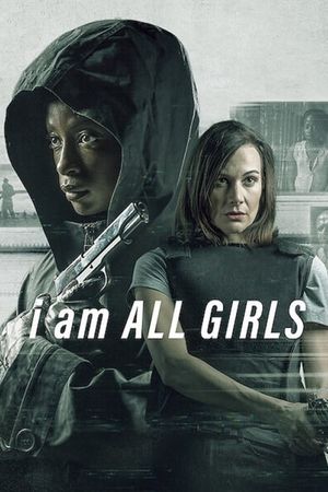 I Am All Girls's poster image