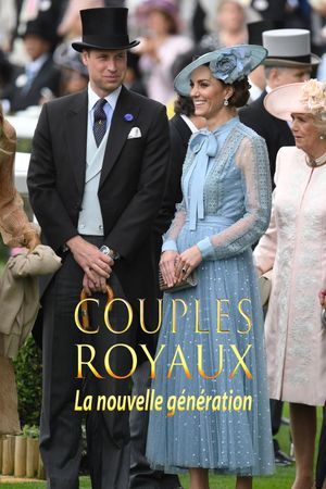 Couples royaux - la nouvelle génération's poster