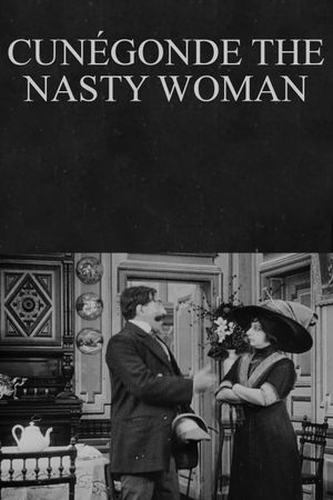 Cunégonde the Nasty Woman's poster