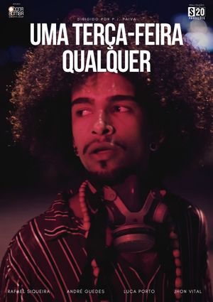 Uma Terça-Feira Qualquer's poster