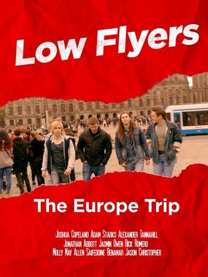 Low Flyers: The Europe Trip's poster