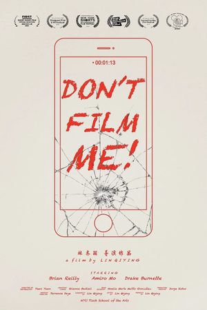 Don't Film Me!'s poster