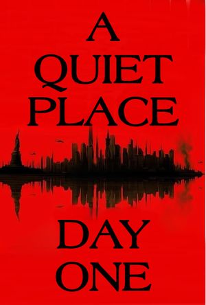 A Quiet Place: Day One's poster